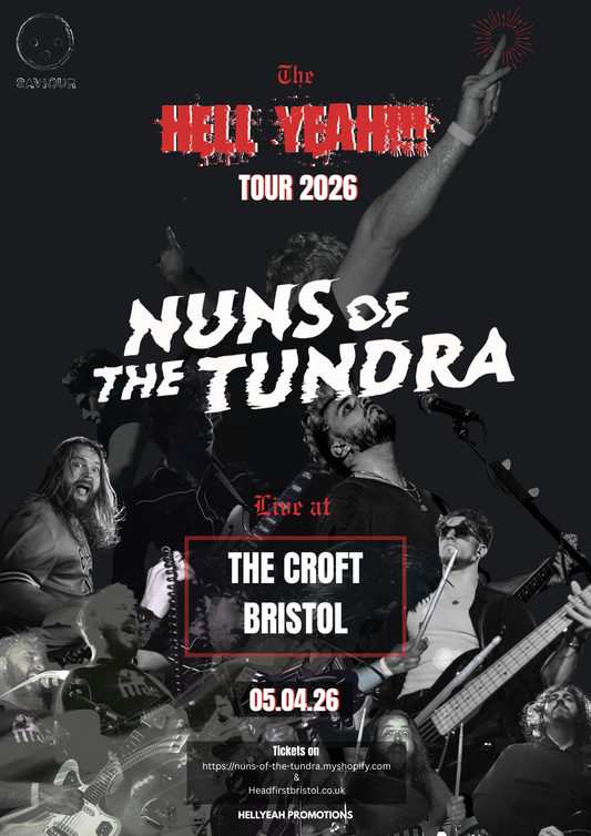 05.04.26 - BRISTOL TICKETS - The Croft, UK - Nuns of the Tundra